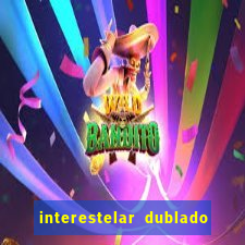 interestelar dublado download mega